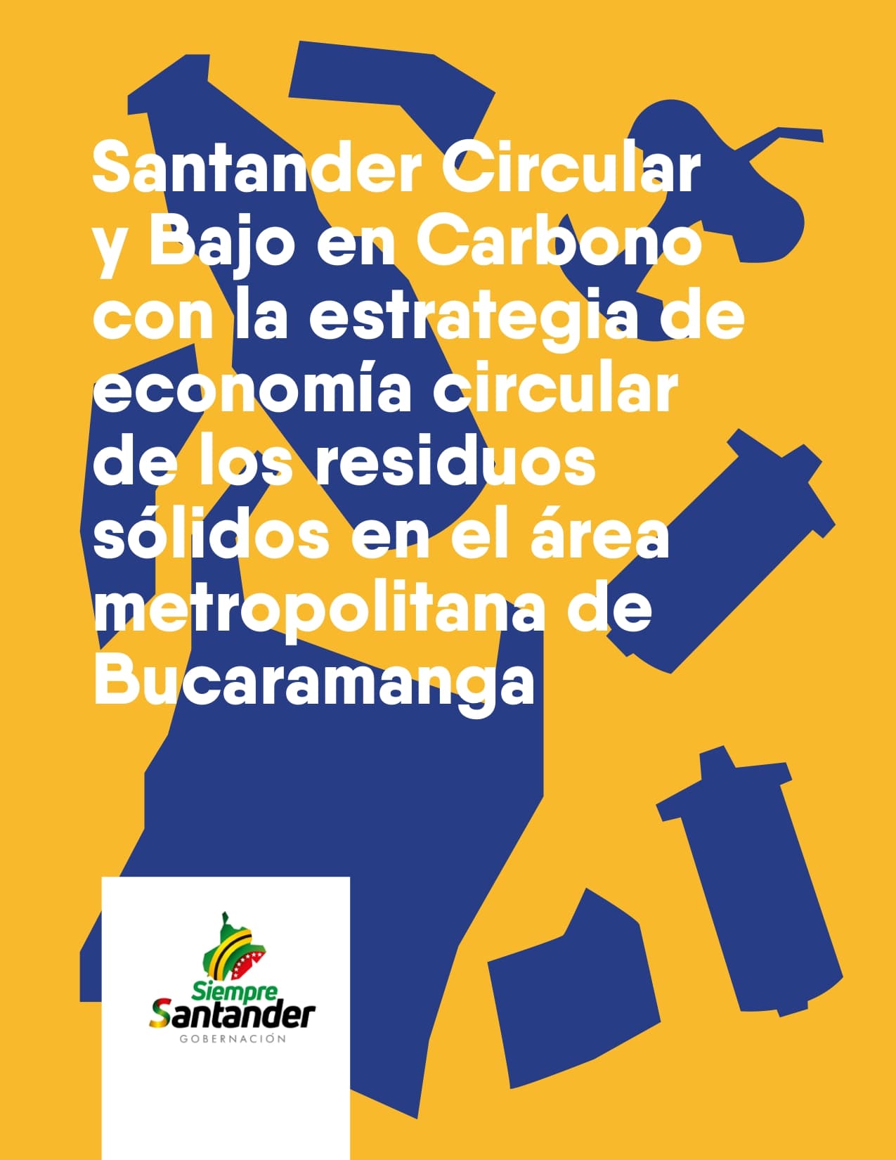 Santander circular y bajo en carbono con la estrategia de economía circular de los residuos sólidos en el Área Metropolitana de Bucaramanga