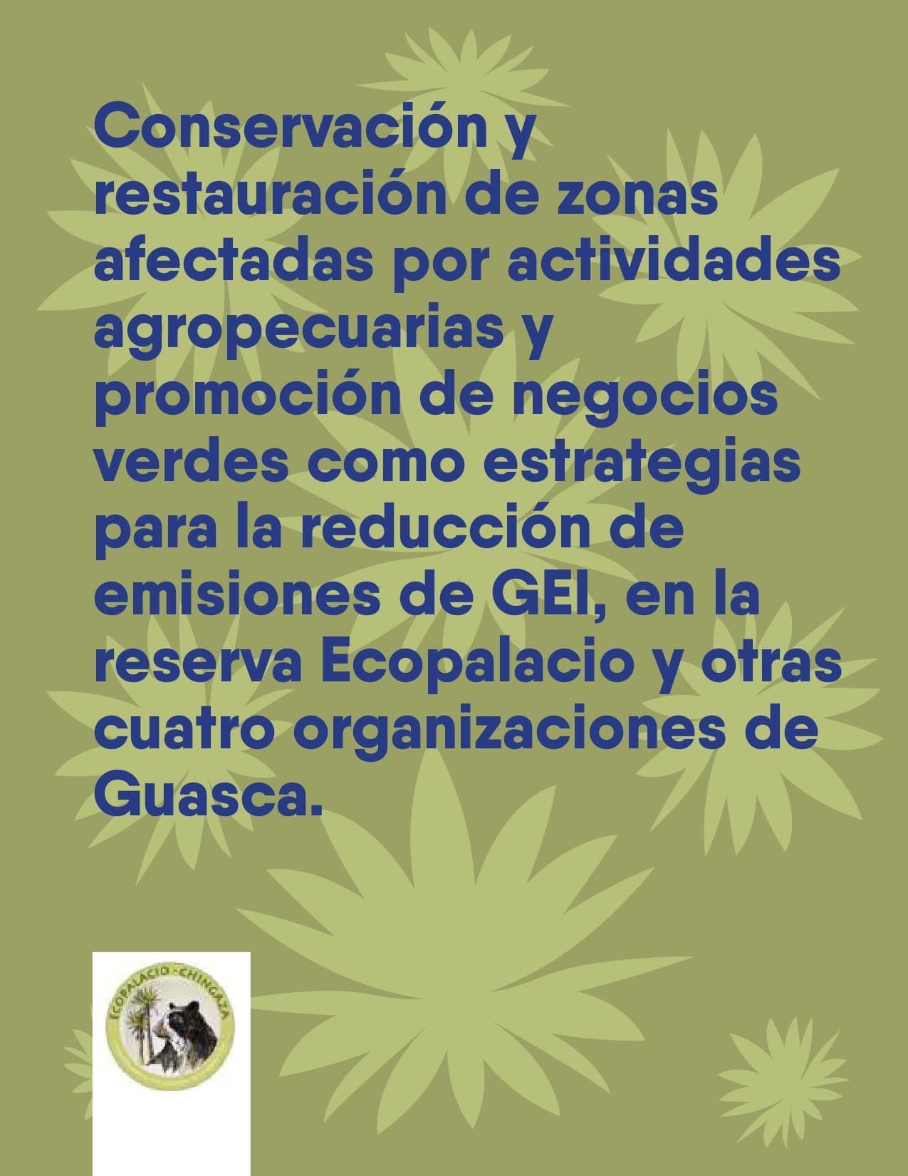Conservación y restauración de zonas afectadas por actividades agropecuarias y promoción de negocios verdes como estrategias para la reducción de emisiones de GEI